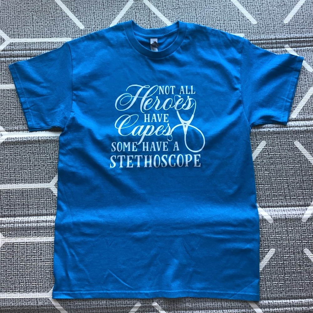Not All Heros Have Capes Some Have A Stethoscope Gildan T-Shirt Size Lg